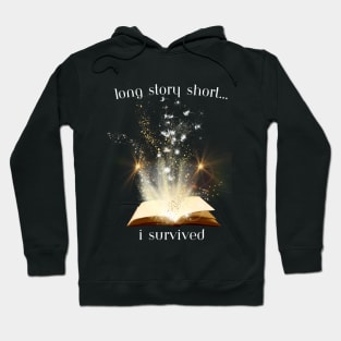 LONG STORY SHORT Hoodie